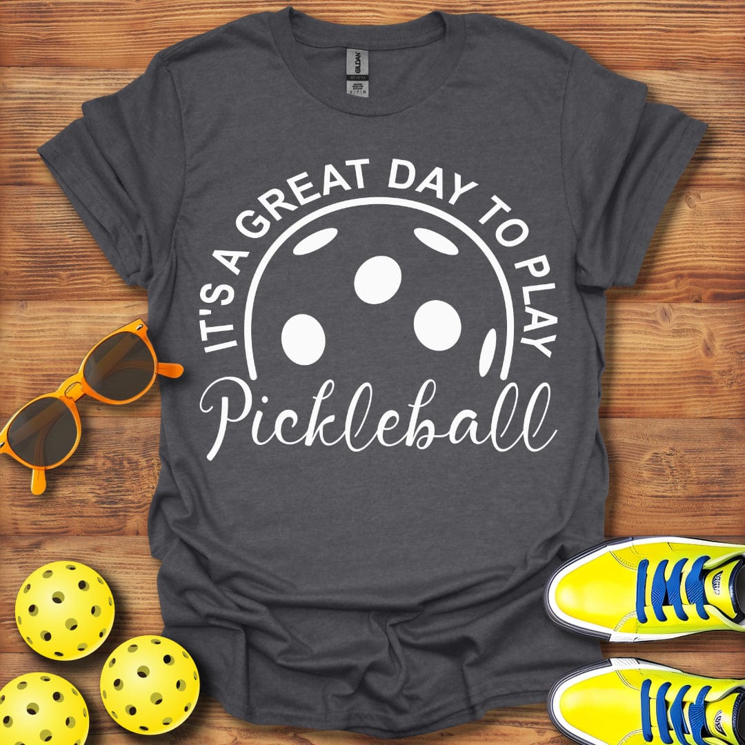 It's A Great Day T-Shirt