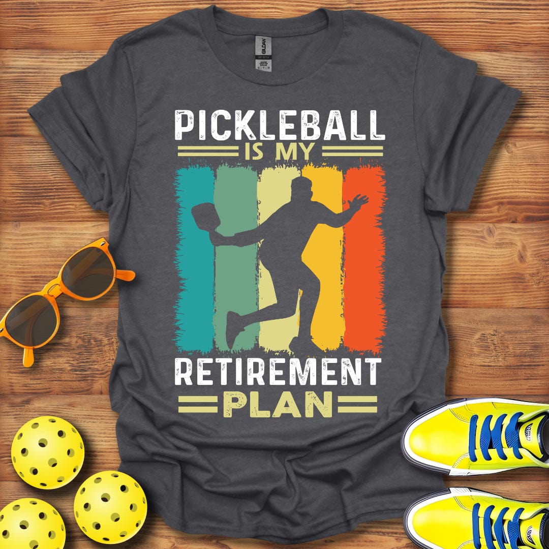Pickleball Retirement Plan T-Shirt