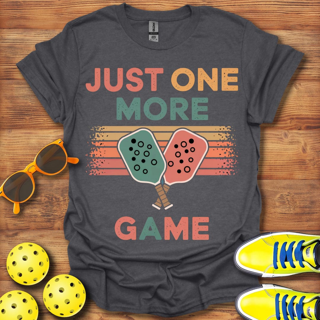 One More Pickleball Game T-Shirt