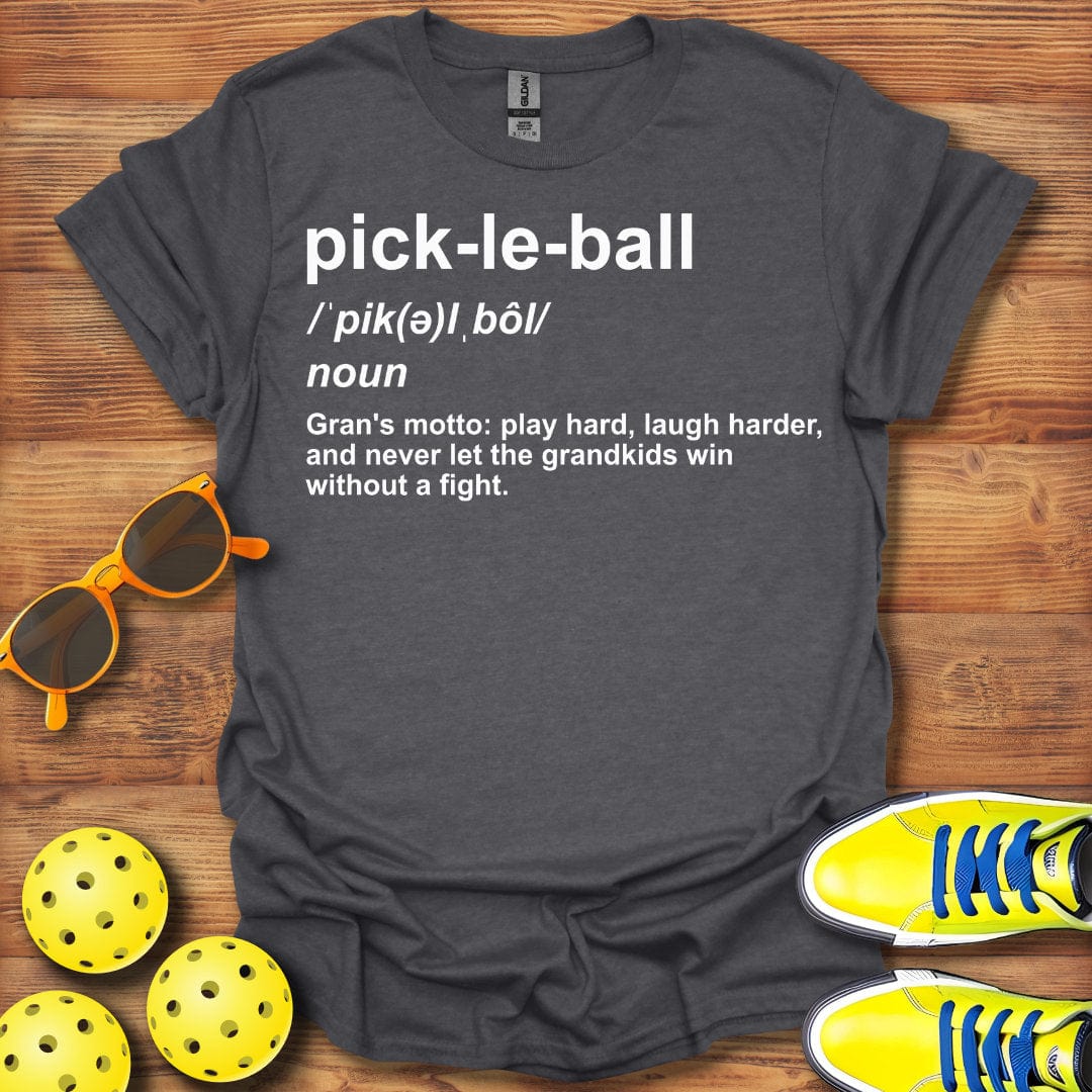 Gran Definition Pickleball T-Shirt