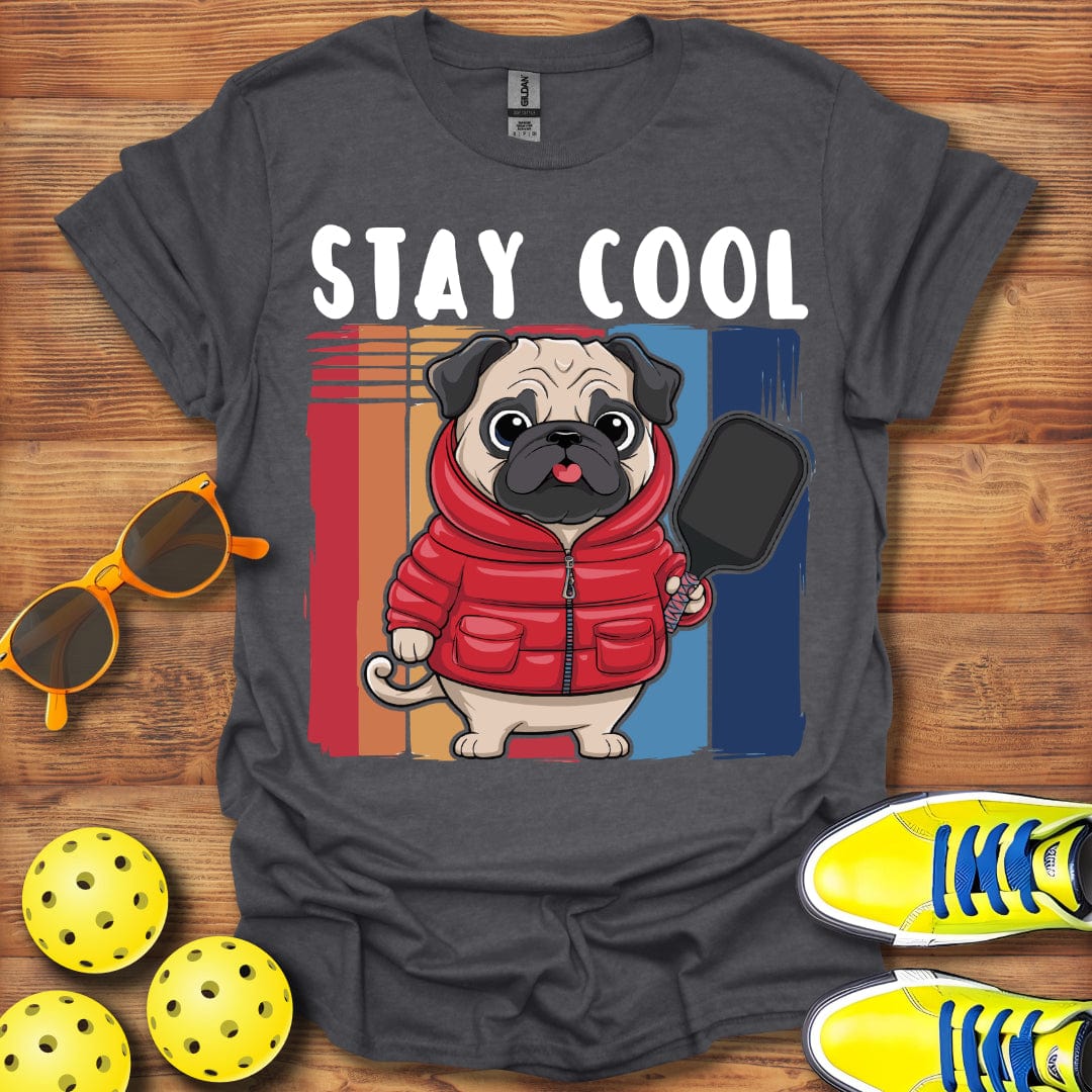 Stay Cool Pug Pickleball T-Shirt
