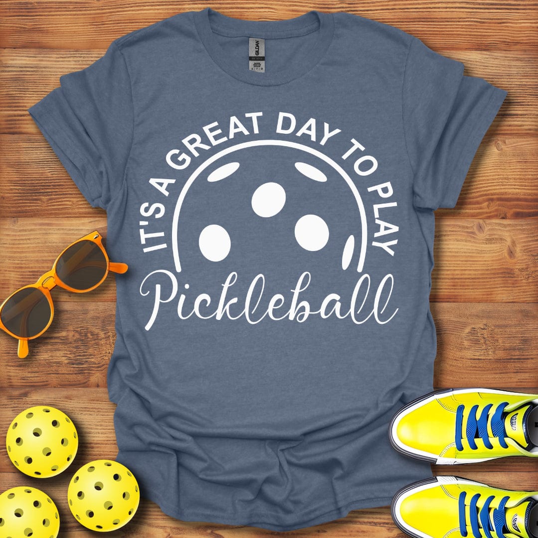 It's A Great Day T-Shirt