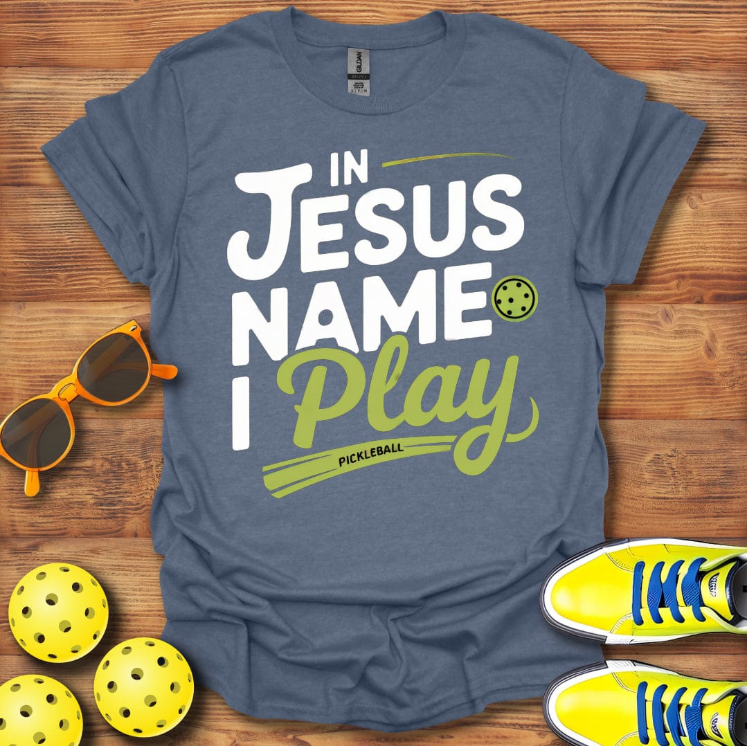 In Jesus Name Pickleball T-Shirt