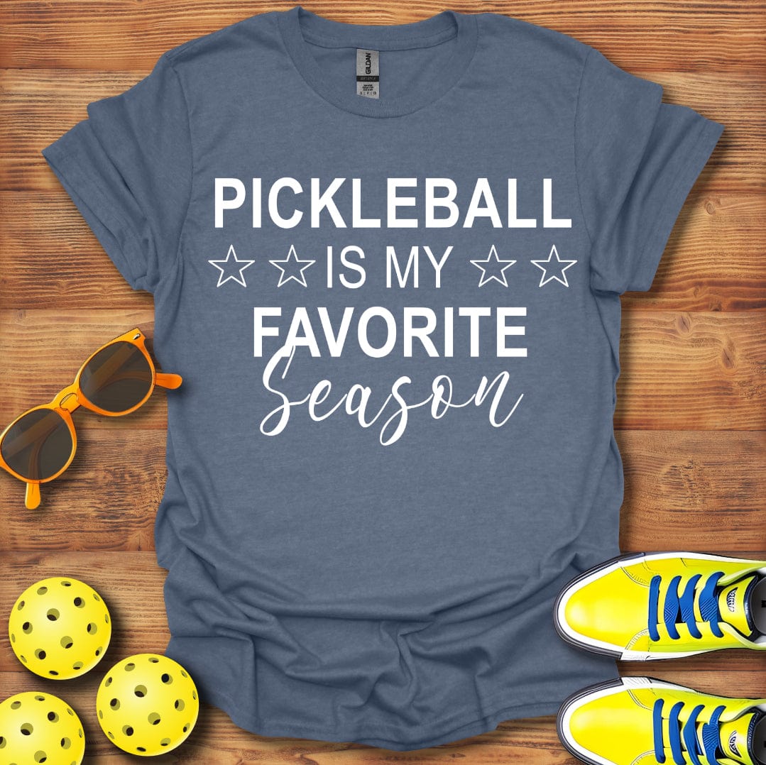 Pickleball Is Favorite Season T-Shirt