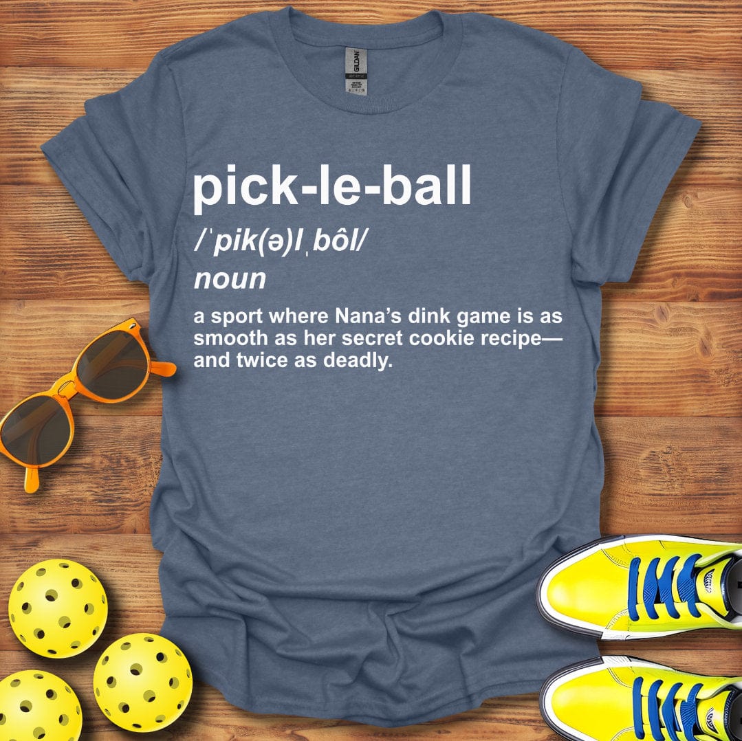 Nana Definition Pickleball T-Shirt