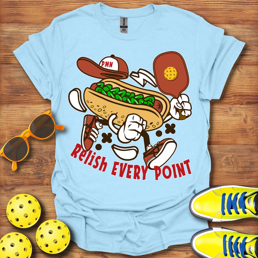 Relish Every Point T-Shirt