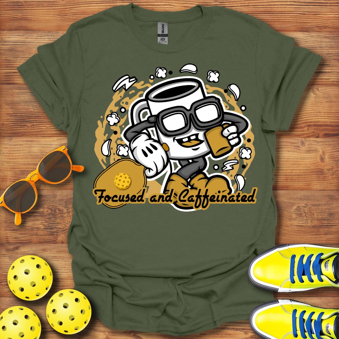 I'm Focused And Caffeinated T-Shirt