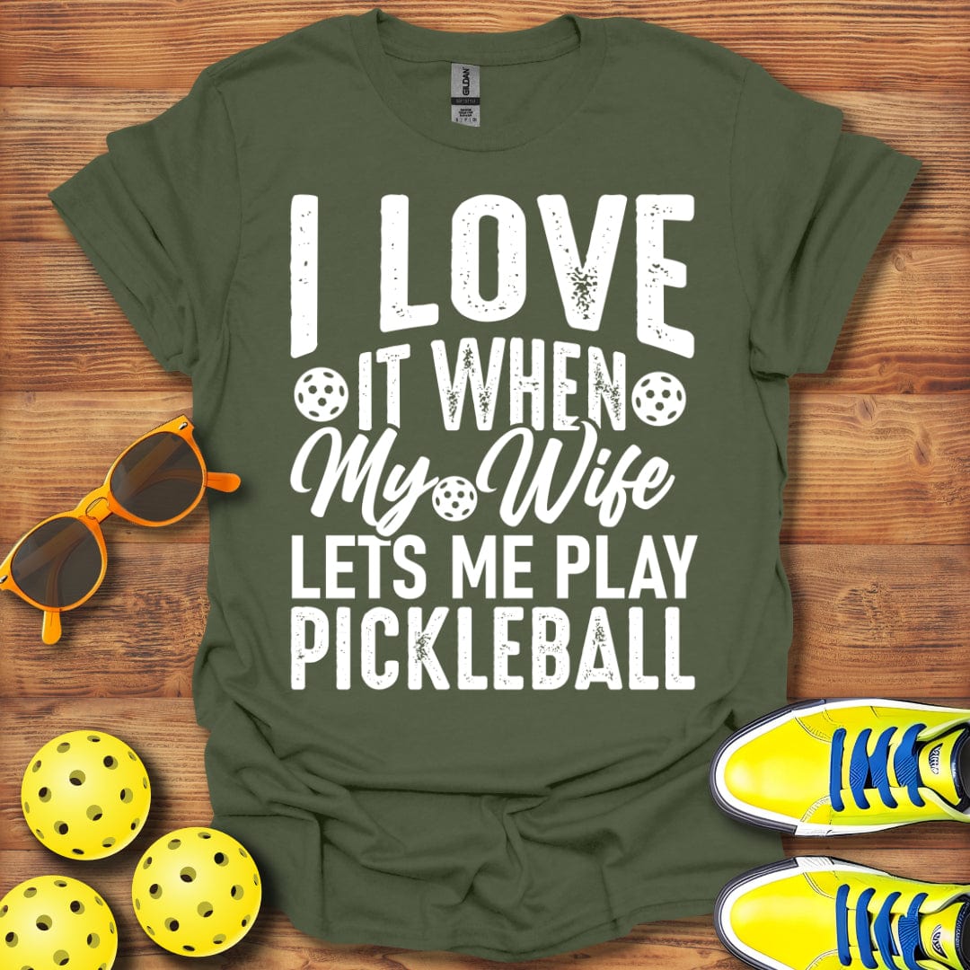 My Wife Lets Me Play T-Shirt