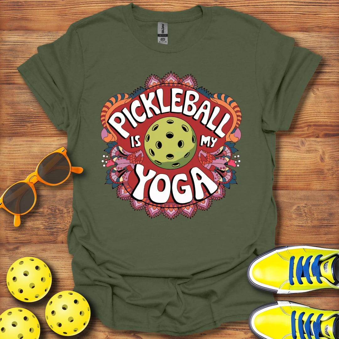 Pickleball Is My Yoga T-Shirt