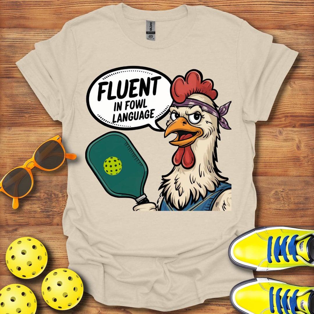 Fluent In Fowl Pickleball T-Shirt