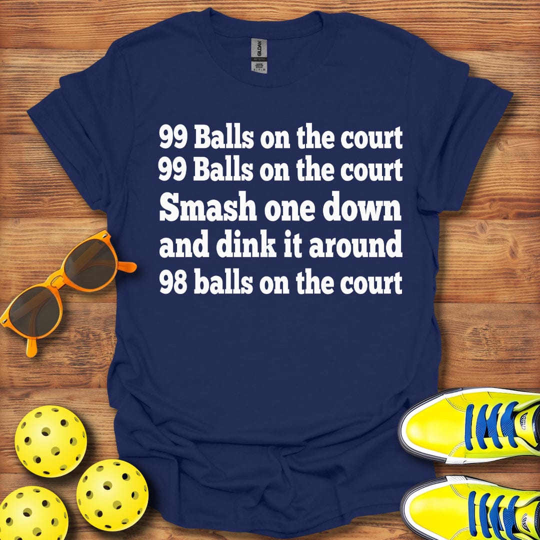 99 Balls On The Court T-Shirt