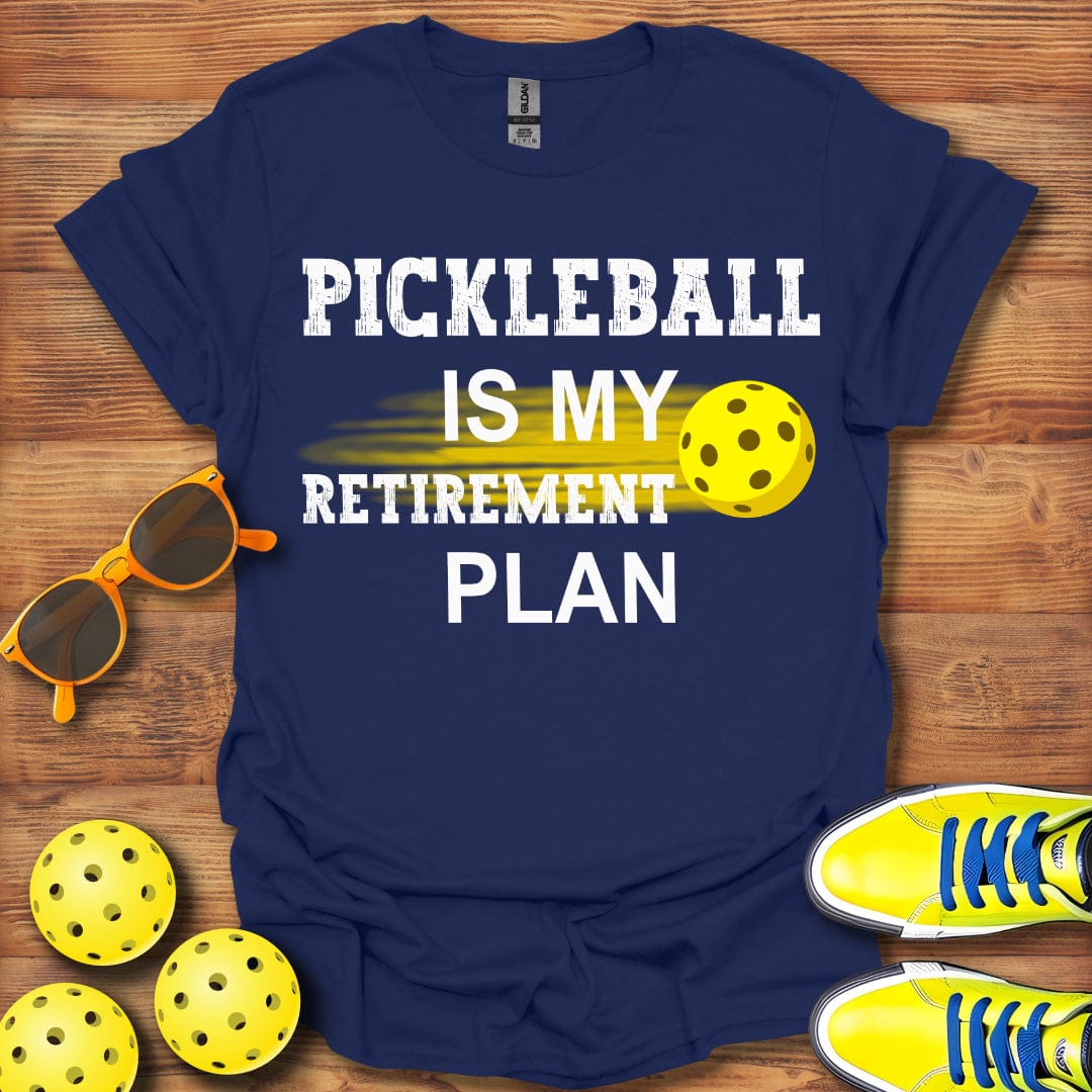 Pickleball Plan Retirement T-Shirt