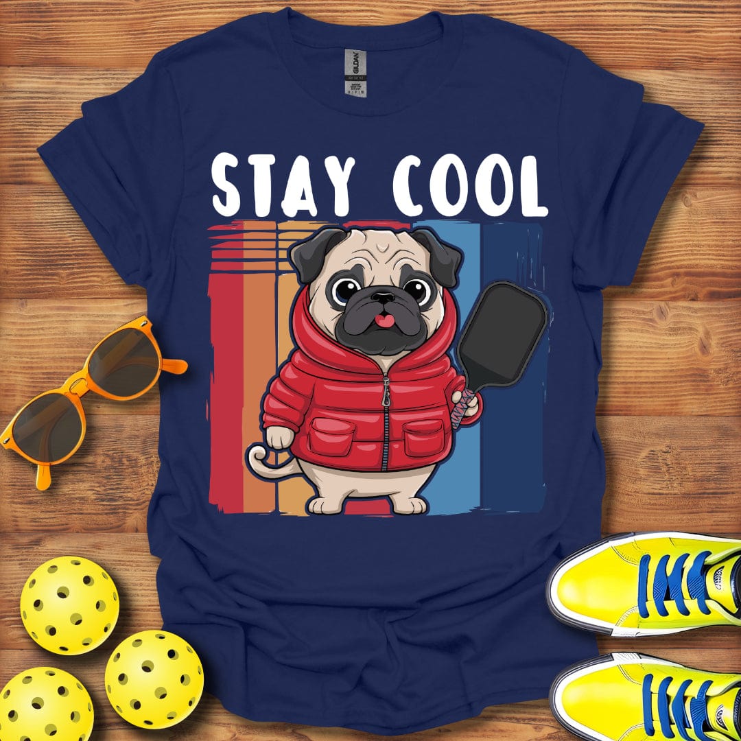 Stay Cool Pug Pickleball T-Shirt