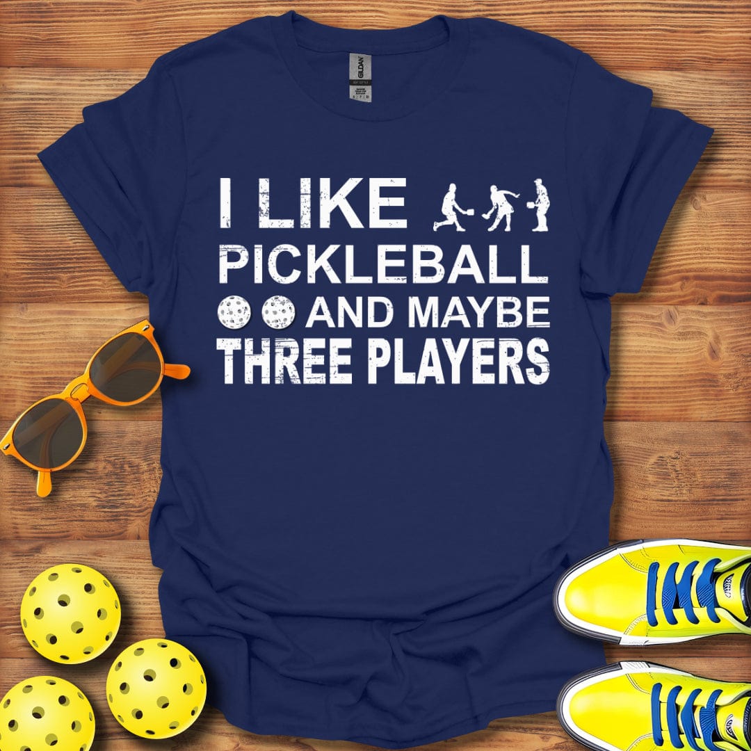 Like Maybe Three People T-Shirt
