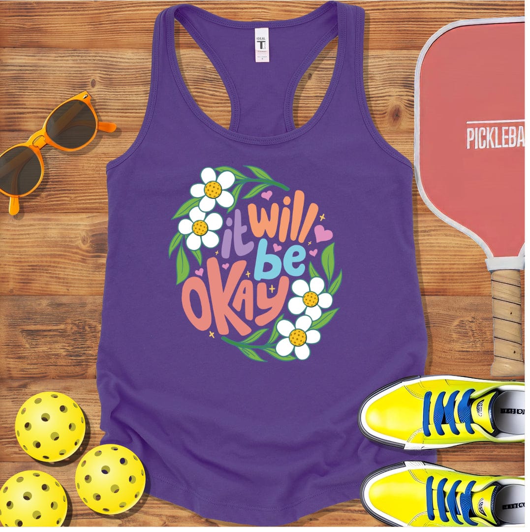 It Will Be Okay Pickleball Racerback Tank Top