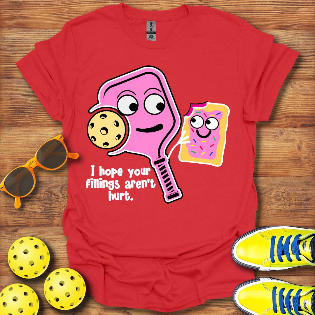 Your Fillings Aren't Hurt T-Shirt