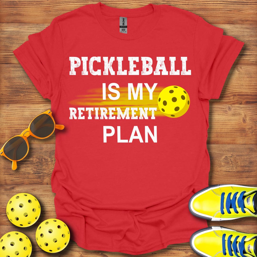 Pickleball Plan Retirement T-Shirt