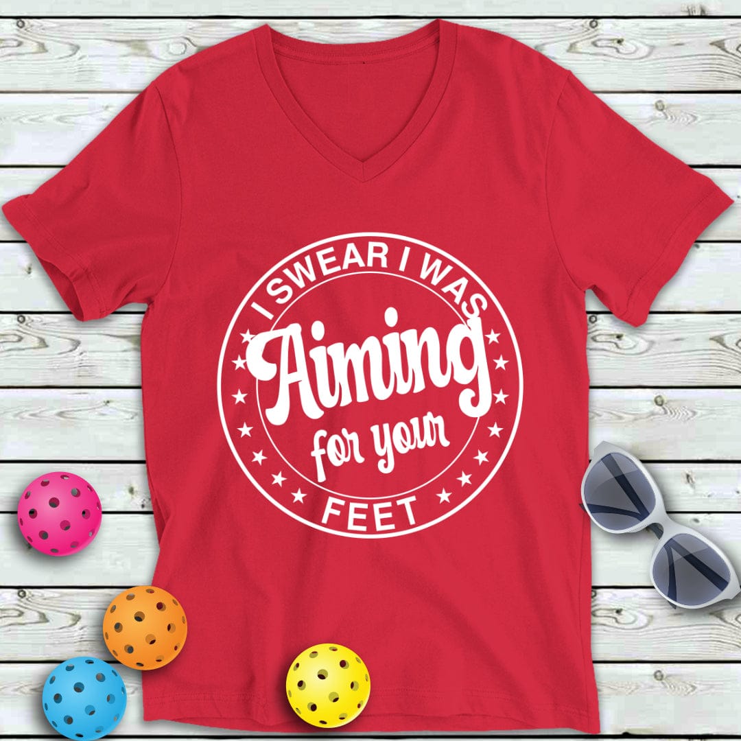 Aiming At Your Feet Pickleball V-Neck Tee