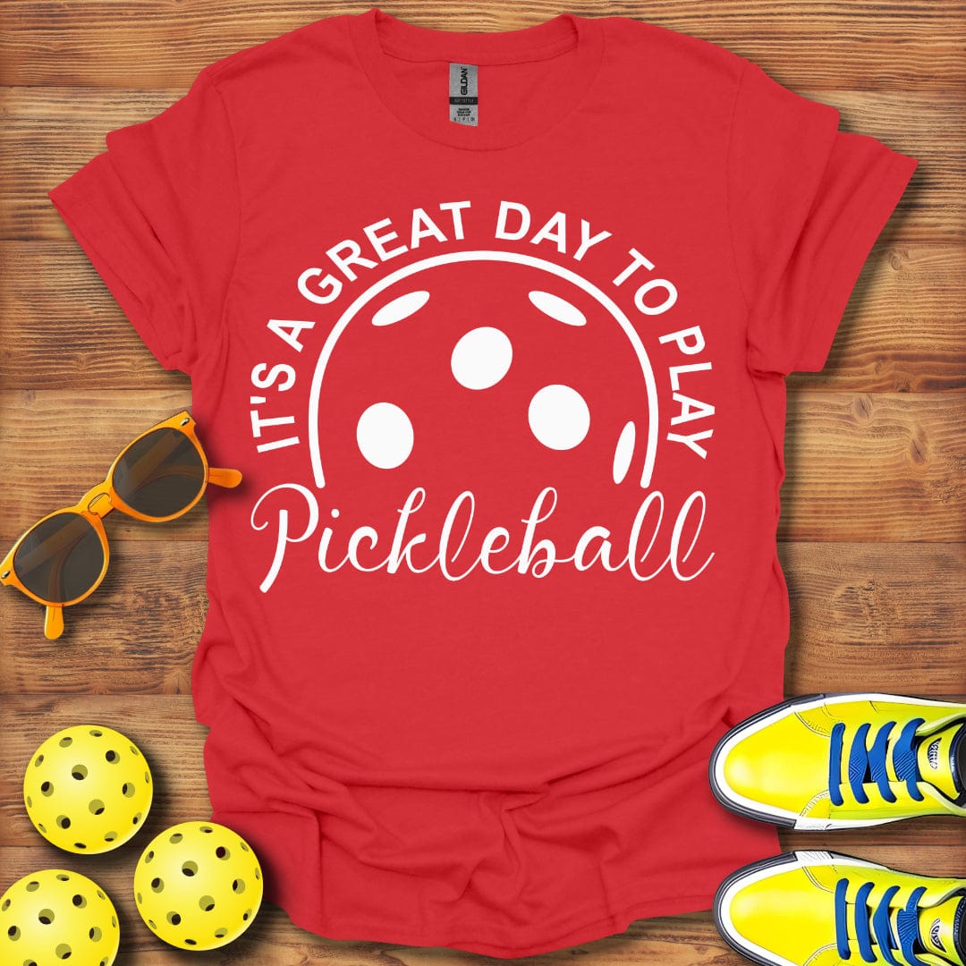 It's A Great Day T-Shirt