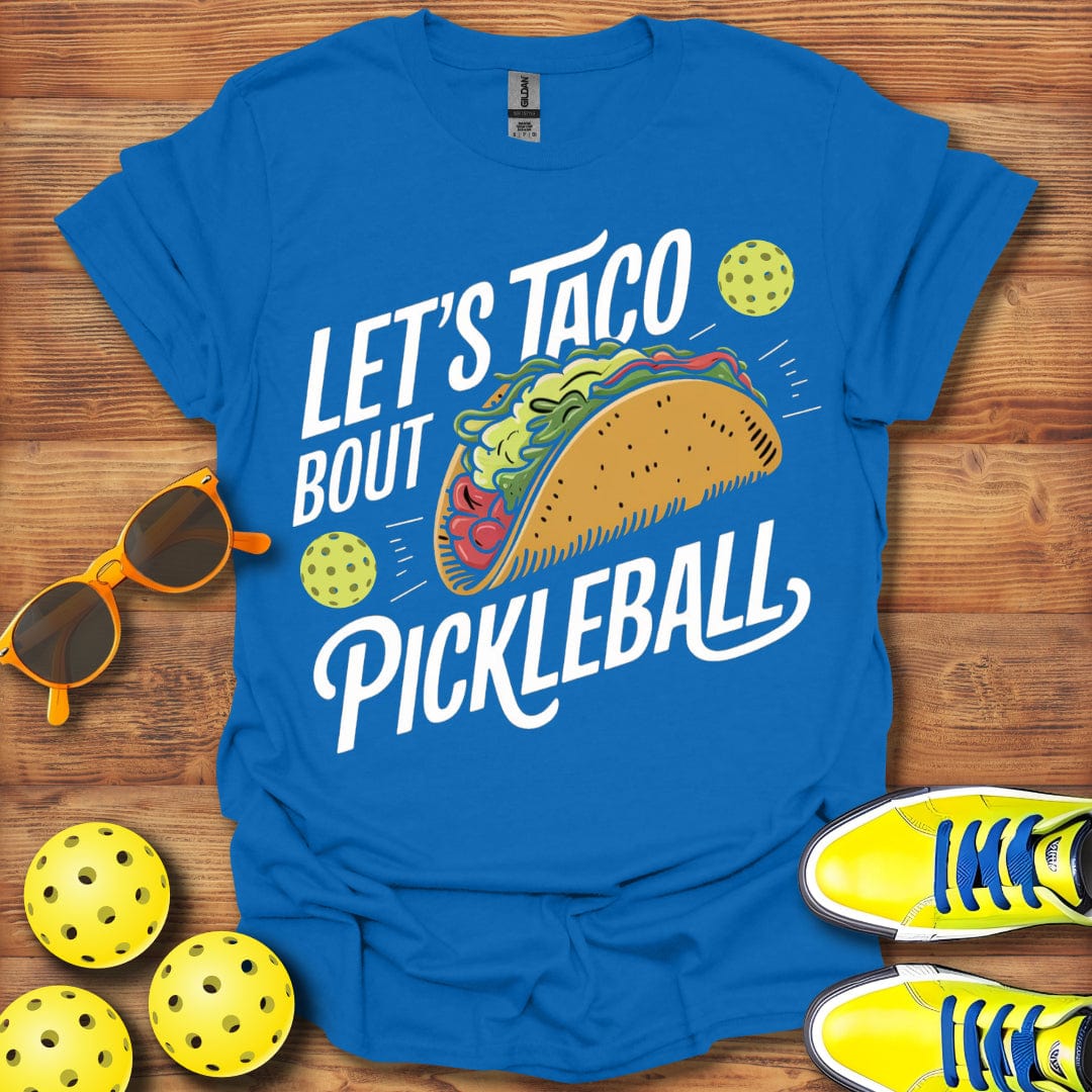 Let's Taco Bout Pickleball T-Shirt