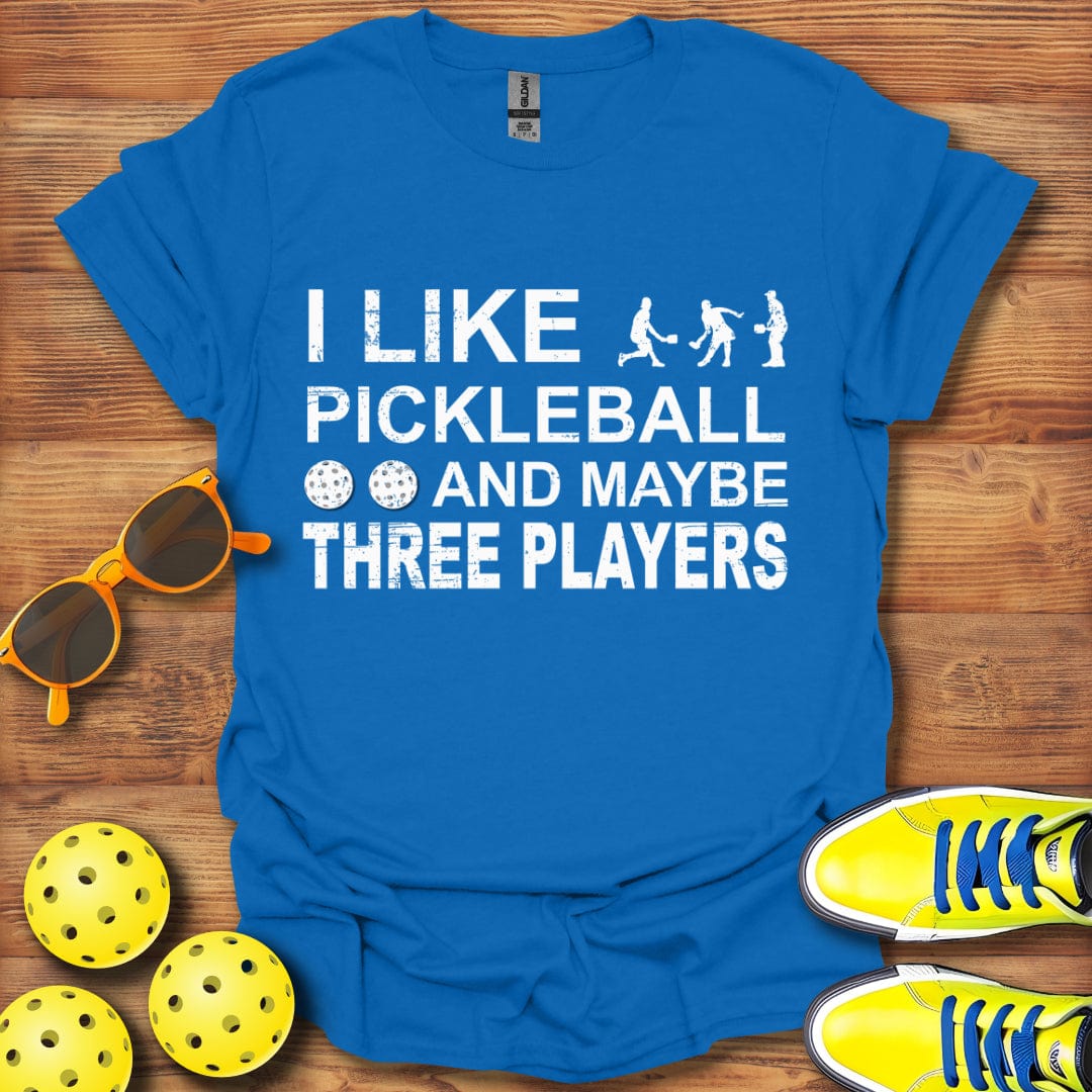Like Maybe Three People T-Shirt