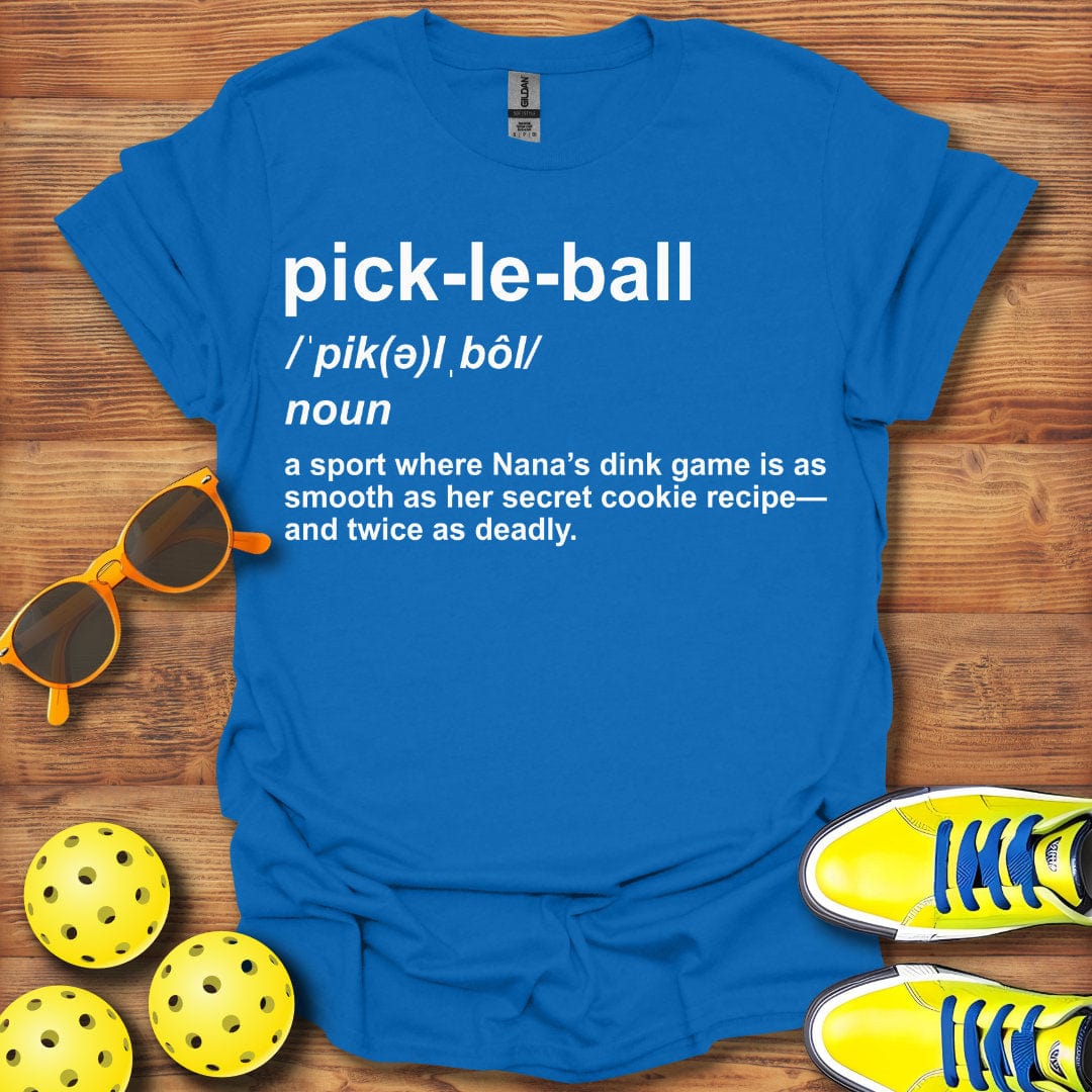 Nana Definition Pickleball T-Shirt