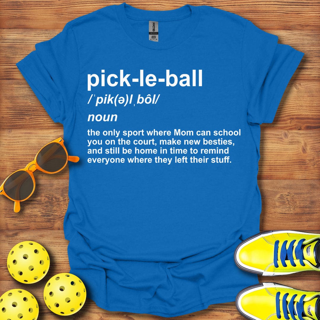 Mom Definition Pickleball T-Shirt