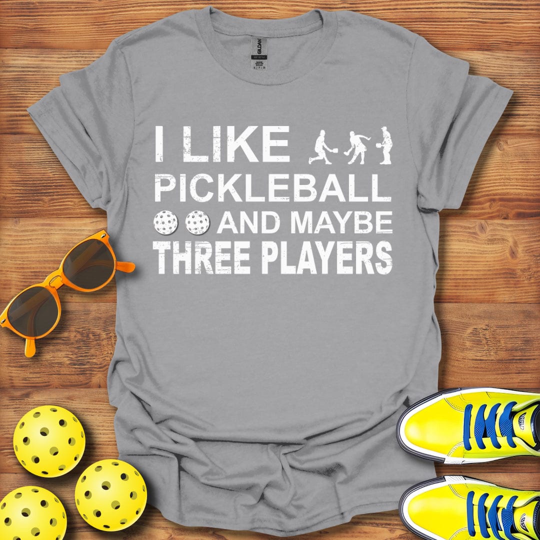 Like Maybe Three People T-Shirt