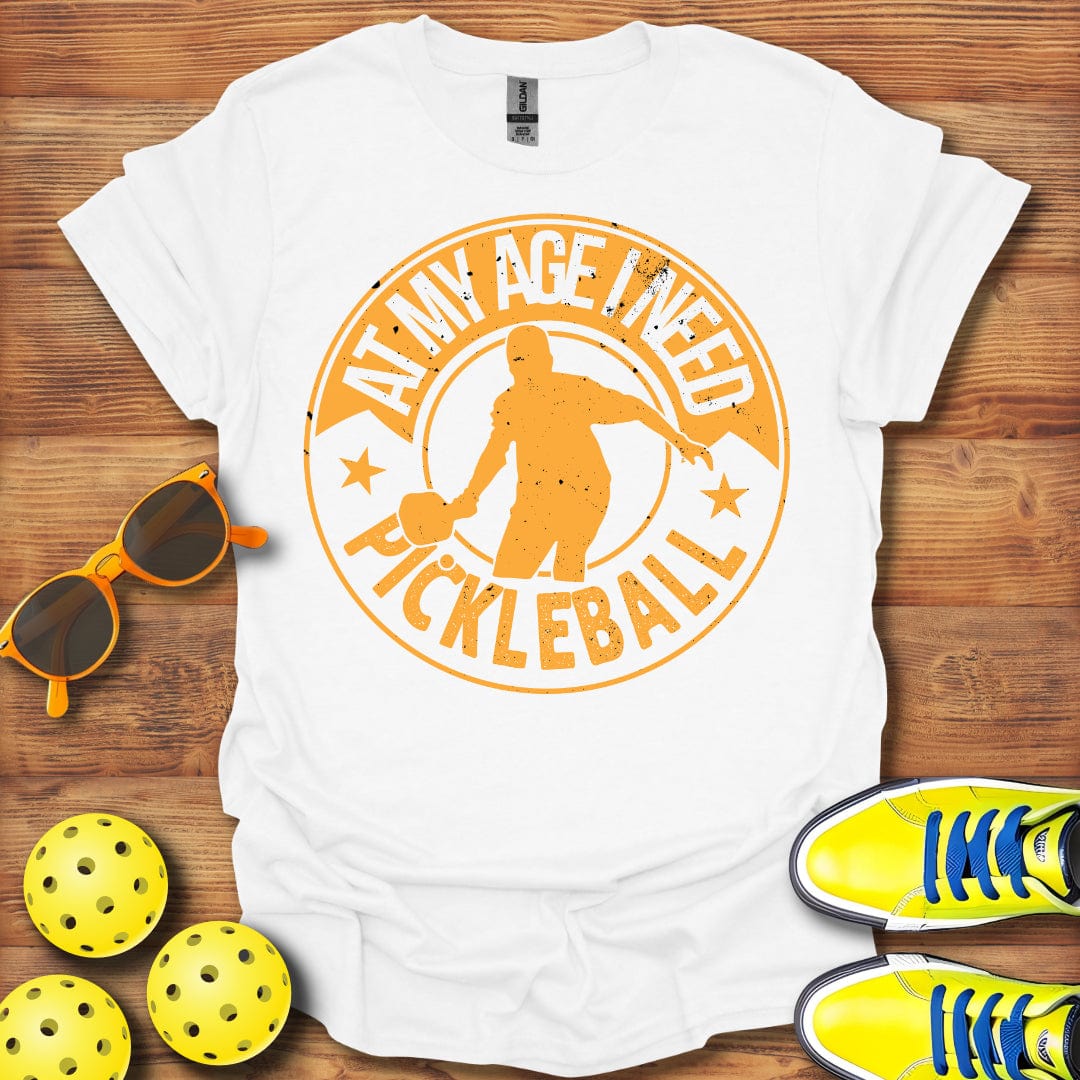 At My Age Pickleball T-Shirt