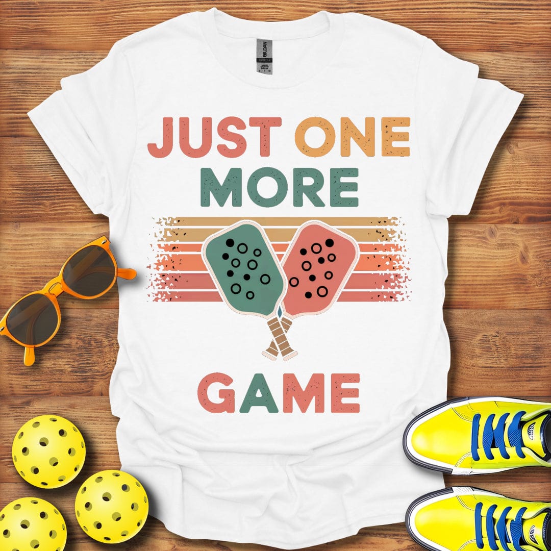 One More Pickleball Game T-Shirt