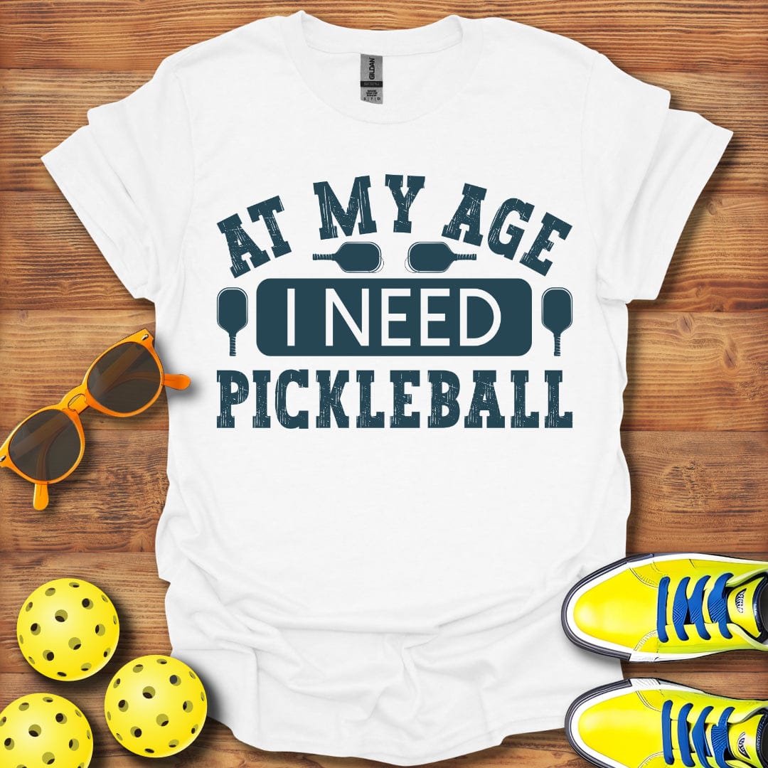 I Need Pickleball T-Shirt