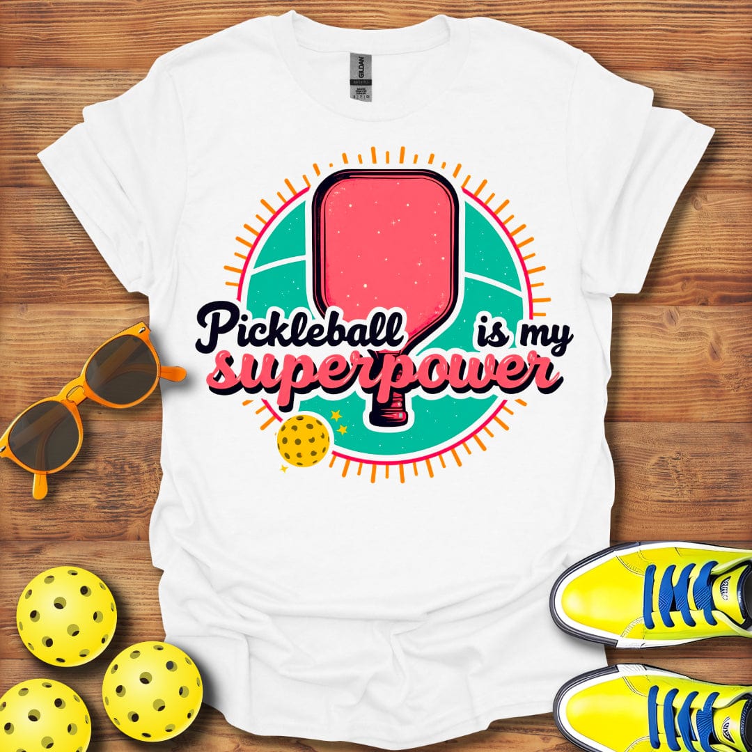 Pickleball Is My Superpower T-Shirt