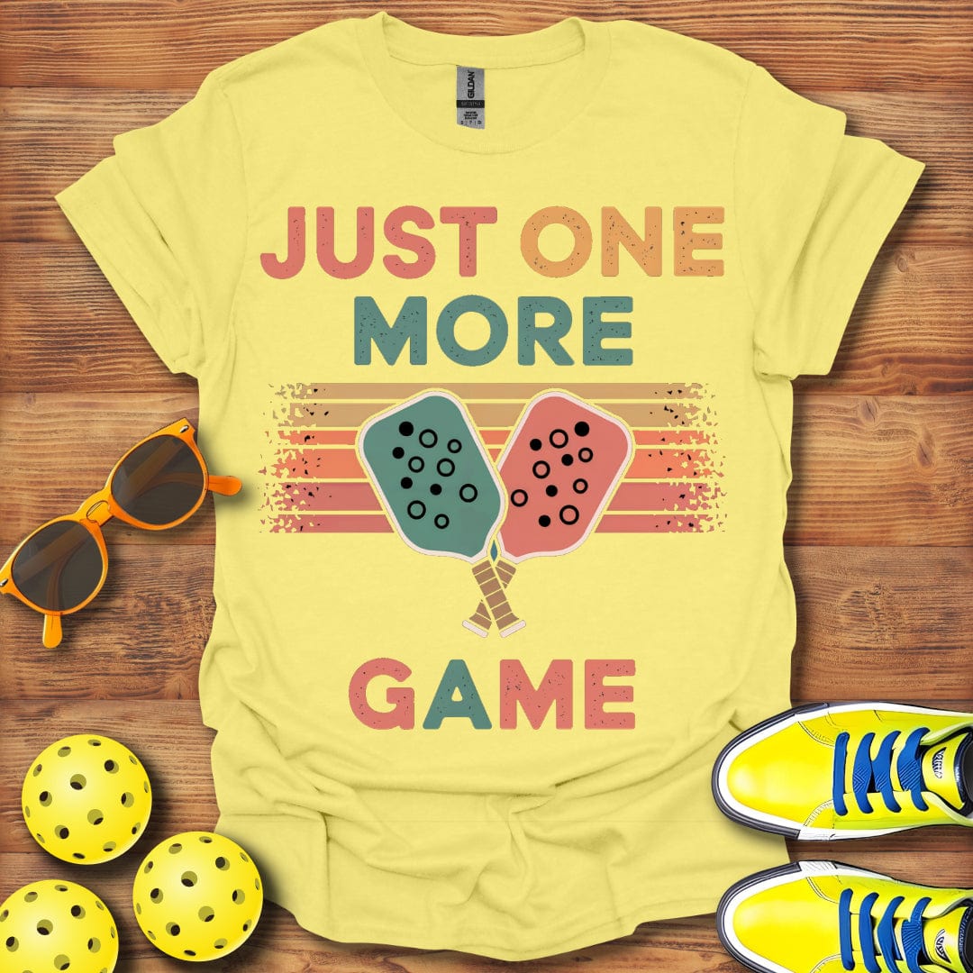 One More Pickleball Game T-Shirt