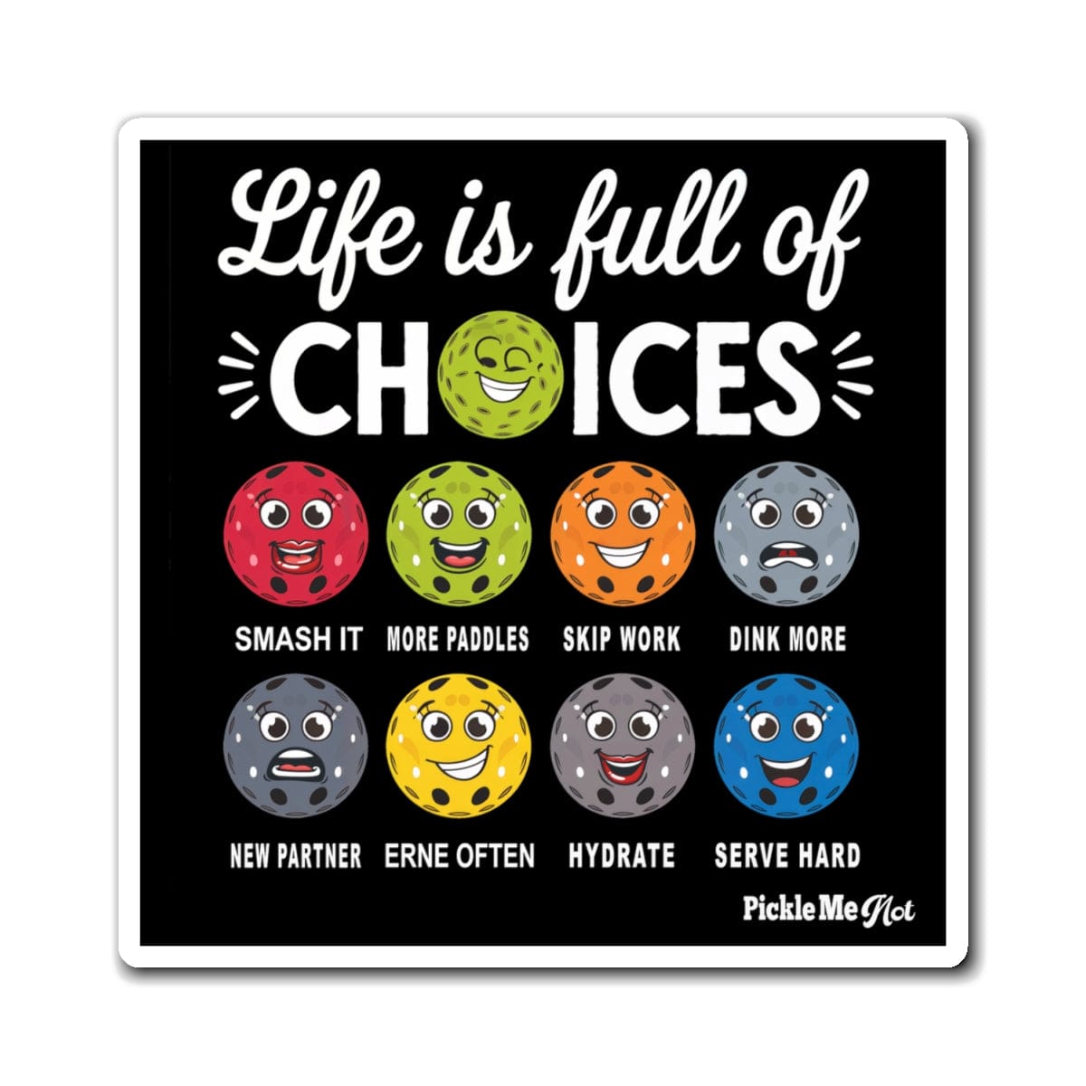 Life Choices Pickleball Magnets