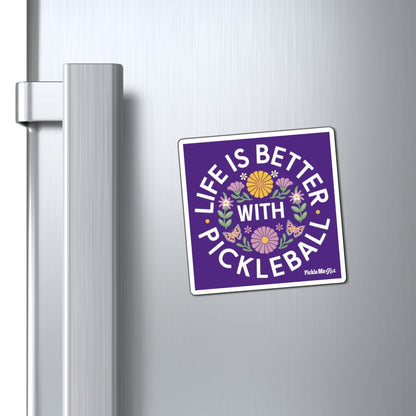 Life Is Better With Pickleball Magnets