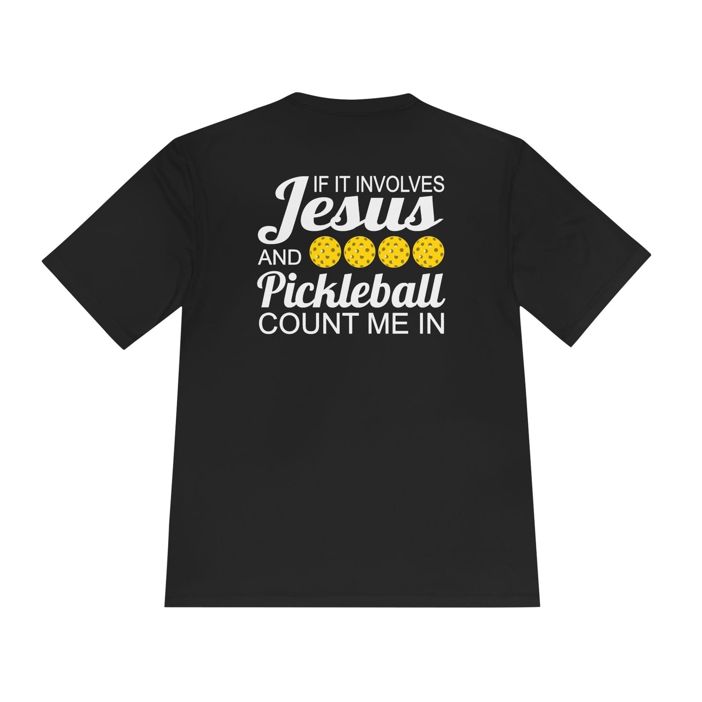 Jesus Count Me In Pickleball Moisture Wicking Tee