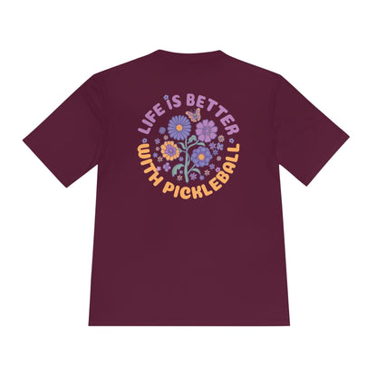 Life Is Better With Pickleball Moisture Wicking Tee