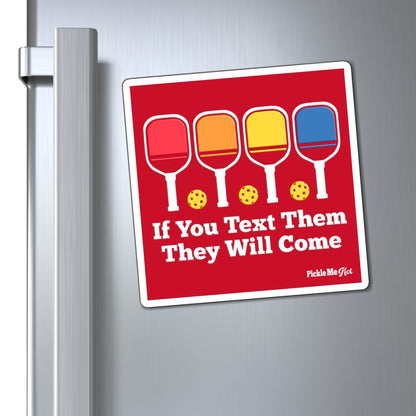 If You Text Them Pickleball Magnets