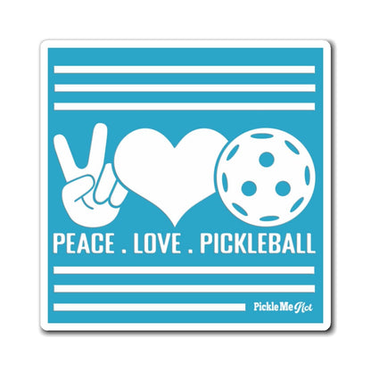 Peace, Love, Pickleball Magnets