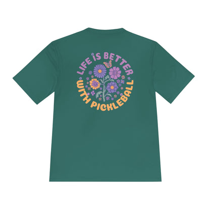 Life Is Better With Pickleball Moisture Wicking Tee