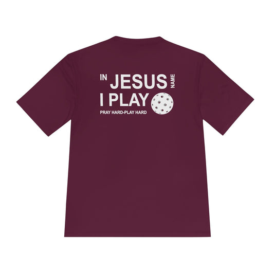 Jesus Name I Play Pickleball Moisture Wicking Tee
