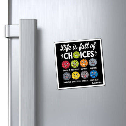 Life Choices Pickleball Magnets