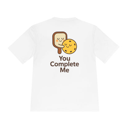 You Complete Me Pickleball Moisture Wicking Tee