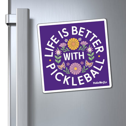 Life Is Better With Pickleball Magnets