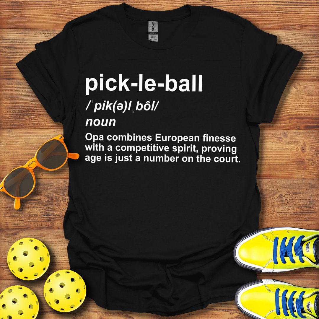 Opa Pickleball Definition T-Shirt