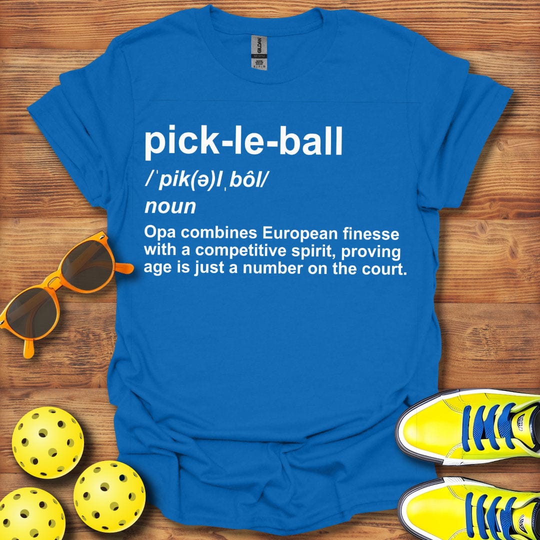 Opa Pickleball Definition T-Shirt