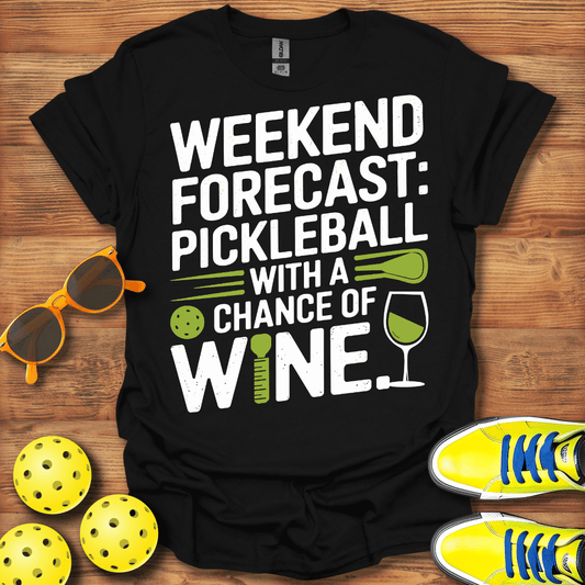 Chance of Wine Pickleball T-Shirt