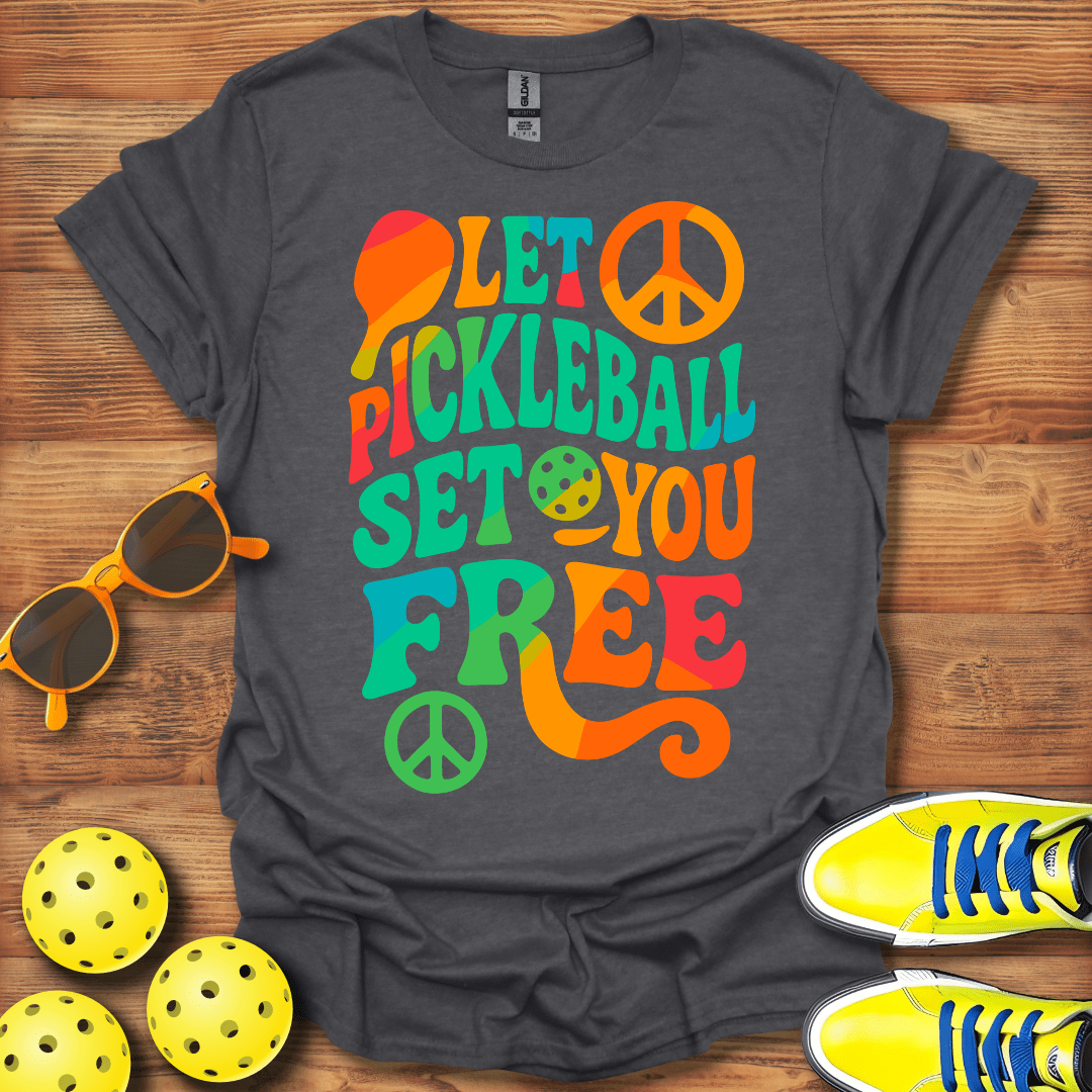 Be Free With Pickleball T-Shirt