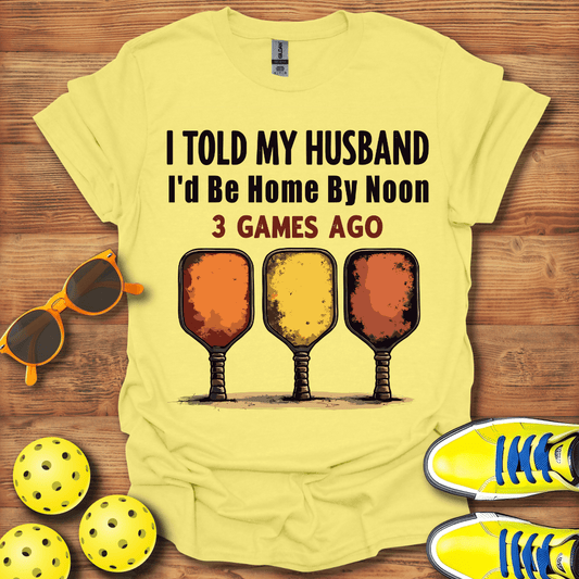 Three Games Ago Pickleball T-Shirt