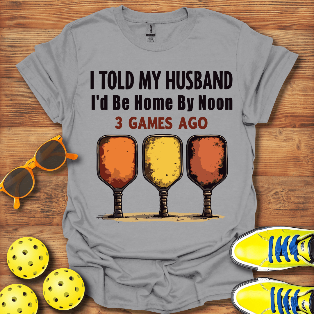 Three Games Ago Pickleball T-Shirt